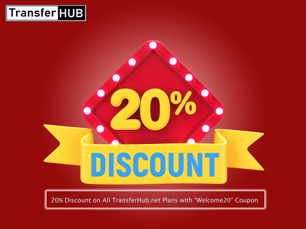 Get 20% Off on All TransferHub.net Plans with Welcome20 Coupon